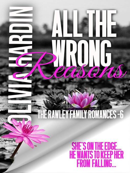 Title details for All the Wrong Reasons by Olivia Hardin - Available